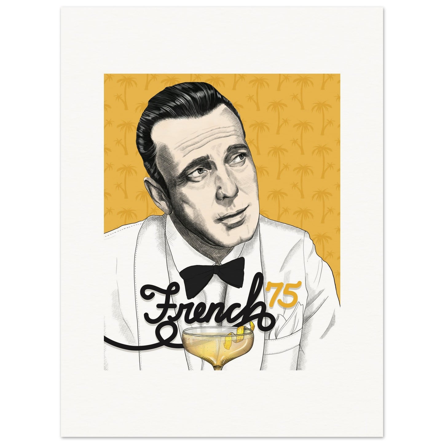 French 75 | Humphrey Bogart | Casablanca - Poster Print