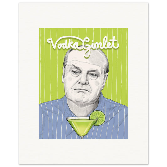 Vodka Gimlet | Jack Nicholson | About Schmidt - Poster Print