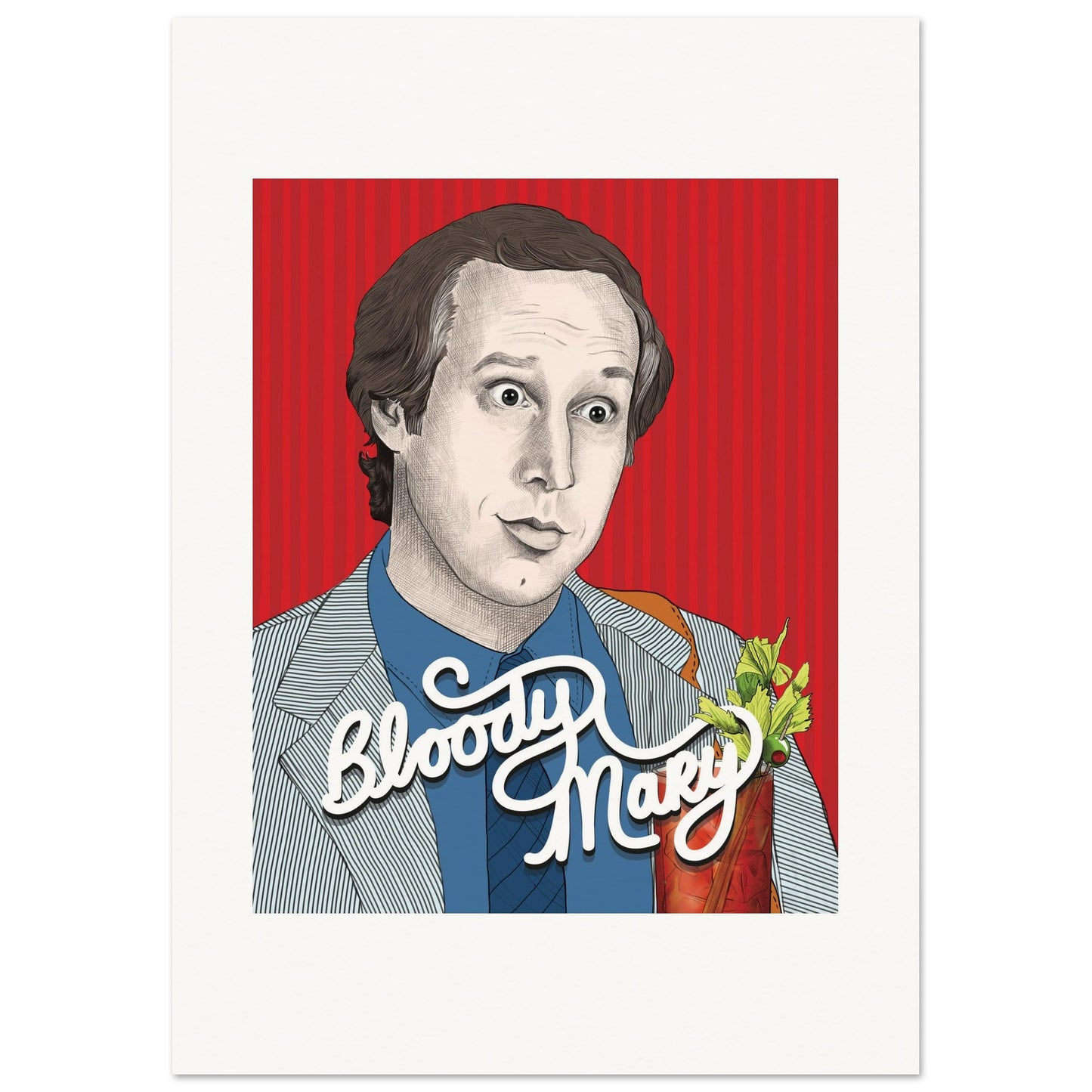 Bloody Mary | Chevy Chase | Fletch - Poster Print